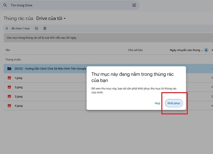 Khôi phục để hoàn tất quá trình khôi phục file đã xóa trên Drive.